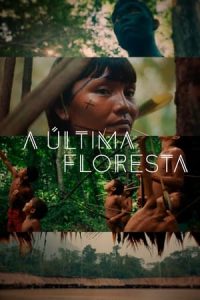 A Última Floresta [Subtitulado]